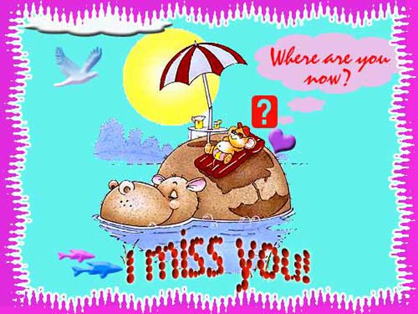 Where are you now i miss you