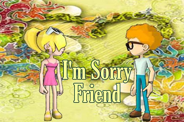 Sorry Friend