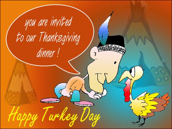 You are invited to our thanksgiving dinner happy turkey day