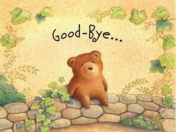 Good bye