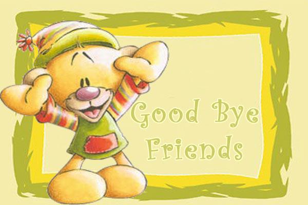 Good Bye Friends