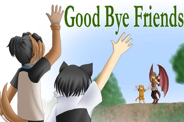 Good Bye Friends